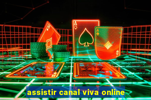 assistir canal viva online